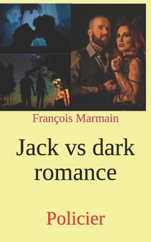 Paperback Jack vs dark romance: Policier [French] Book
