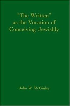 Paperback "The Written" as the Vocation of Conceiving Jewishly Book