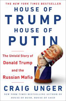 Hardcover House of Trump, House of Putin: The Untold Story of Donald Trump and the Russian Mafia Book