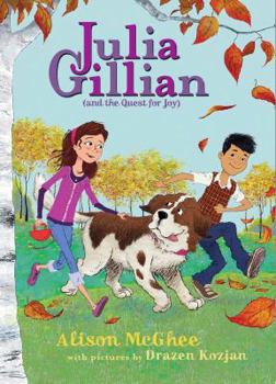 Hardcover Julia Gillian (and the Quest for Joy) Book