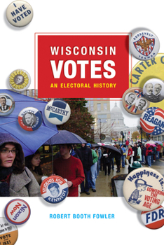 Paperback Wisconsin Votes: An Electoral History Book