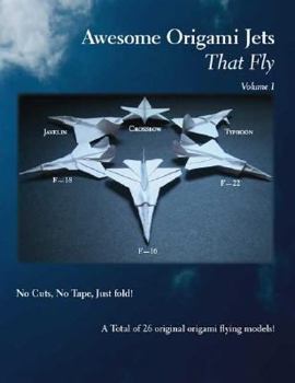 Paperback Awesome Origami Jets that Fly: Volume 1 (v) Book