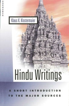Paperback Hindu Writings: A Short Introduction to the Major Sources Book