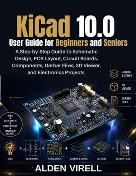 Paperback KiCad 10.0 User Guide for Beginners and Seniors Book