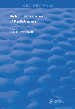Hardcover Biological Transport of Radiotracers Book