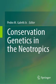Hardcover Conservation Genetics in the Neotropics Book