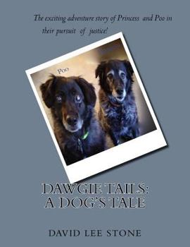 Paperback Dawgie Tails: A Dog's Tale Book