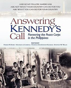 Answering Kennedy's Call: Pioneering The Peace Corps In The Philippines