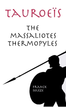 Paperback Tauroeïs the Massaliotes Thermopyles: English (British) edition Book