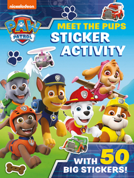 Paperback Paw Patrol: Meet the Pups Sticker Activity: Packed with Paw Patrol stickers! Book