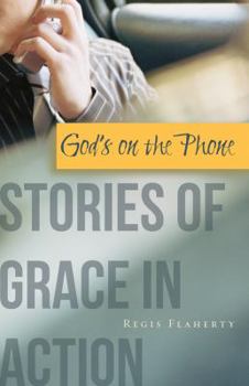 Paperback God's on the Phone: Stories of Grace in Action Book