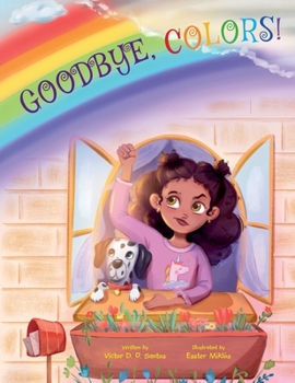 Paperback Goodbye, Colors!: Children's Picture Book [Large Print] Book