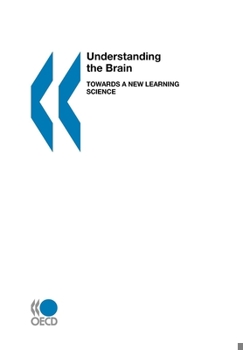 Paperback Understanding the Brain: Towards a New Learning Science Book