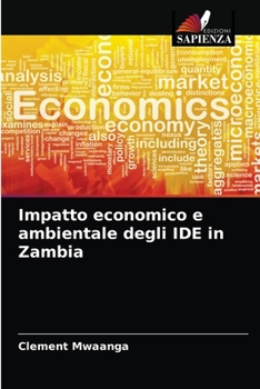 Paperback Impatto economico e ambientale degli IDE in Zambia [Italian] Book