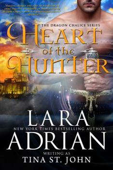 Heart of the Hunter - Book #1 of the Dragon Chalice