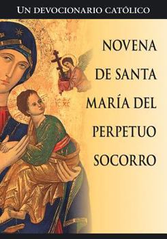 Paperback Novena de Santa Maria del Perpetuo Socorro [Spanish] Book