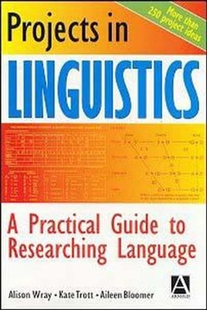 Paperback Projects in Linguistics: A Practical Guide to Researching Language Book