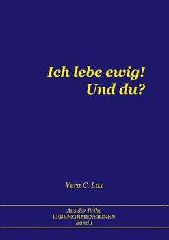 Paperback Ich lebe ewig! Und du? [German] Book