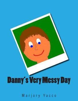 Paperback Danny's Very Messy Day Book