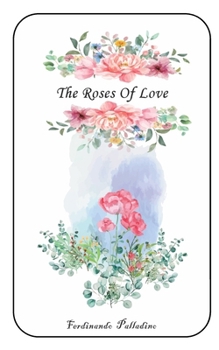 Paperback The Roses Of Love Book