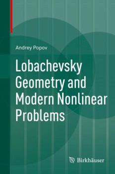 Hardcover Lobachevsky Geometry and Modern Nonlinear Problems Book