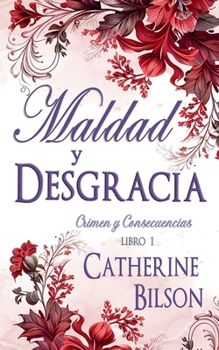 Paperback Maldad y Desgracia [Spanish] Book