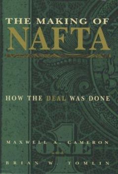 Hardcover The Making of NAFTA Book