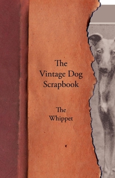 Paperback The Vintage Dog Scrapbook - The Whippet Book