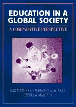 Hardcover Education in a Global Society: A Comparative Perspective Book