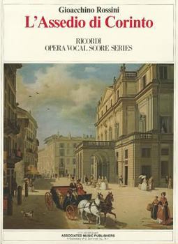 L'Assedio Di Corinto (the Siege of Corinth): Vocal Score (Italian Language Edition), Vocal Score