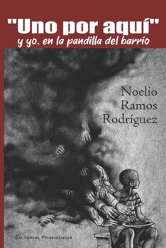 Paperback "Uno por aquí" y yo, en la pandilla del barrio [Spanish] Book