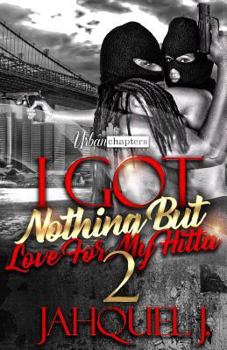 Paperback I Got Nothing But Love For My Hitta 2 Book