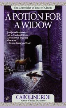 A Potion for a Widow - Book #5 of the Chronicles Of Isaac Of Girona