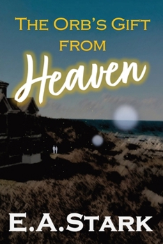 Paperback The Orb's Gift from Heaven Book