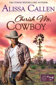Paperback Cherish Me, Cowboy (Wildflower Ranch) Book