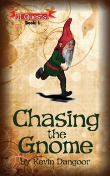 Paperback Chasing the Gnome: 11 Quests Series, Book 1 Book