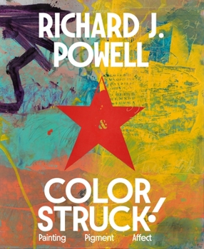 Hardcover Colorstruck!: Painting, Pigment, Affect Book