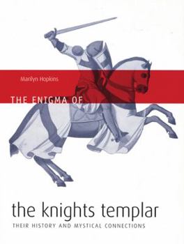 Hardcover The Enigma of the Knights Templar: Their History and Mystical Connections Book