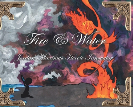 Hardcover Fire and Water Book