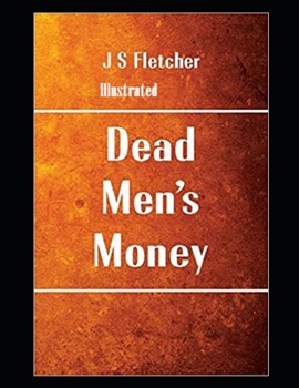 Dead Men's Money Illustrated