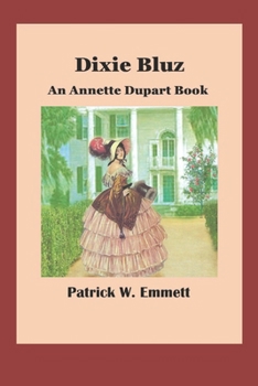 Paperback Dixie Bluz: An Annette Dupart Book