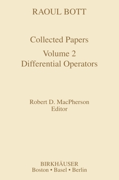 Hardcover Raoul Bott: Collected Papers: Volume 2: Differential Operators Book