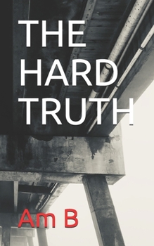 Paperback The Hard Truth Book