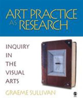 Paperback Art Practice as Research: Inquiry in the Visual Arts Book