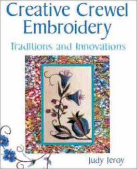 Paperback Creative Crewel Embroidery: Traditions and Innovations Book