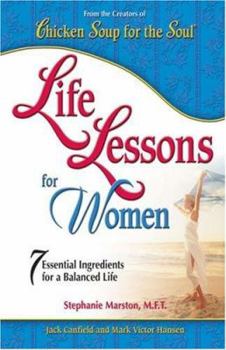 Paperback Life Lessons for Women: 7 Essential Ingredients for a Balanced Life Book