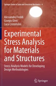 Paperback Experimental Stress Analysis for Materials and Structures: Stress Analysis Models for Developing Design Methodologies Book