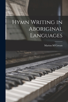 Paperback Hymn Writing in Aboriginal Languages Book