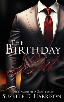 The Birthday Bid : Distinguished Gentlemen Series - Book  of the Distinguished Gentlemen