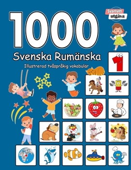 1000 Svenska Rumänska Illustrerad tvåspråkig vokabulär (Svartvitt utgåva): Swedish Romanian language learning (Swedish Edition)